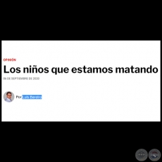 LOS NIÑOS QUE ESTAMOS MATANDO - Por LUIS BAREIRO - Domingo, 06 de Septiembre de 2020